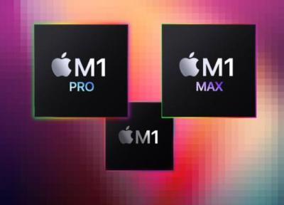M1 در برابر M1 پرو و مکس؛ تفاوت تراشه های اپل در چیست؟